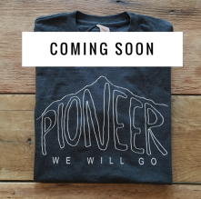 COMING SOON! PIONEER SHIRTS